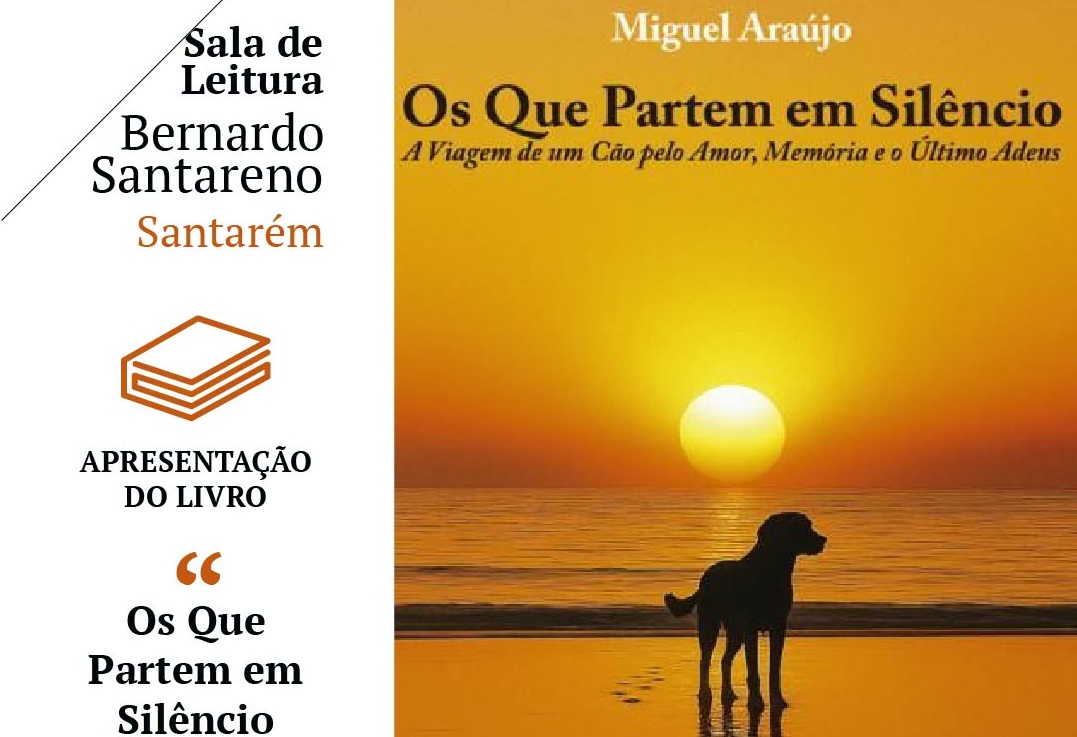 Os que partem em Silêncio – a Viagem de um cão pelo Amor, Memória e o último Adeus”, da autoria de Miguel Araújo