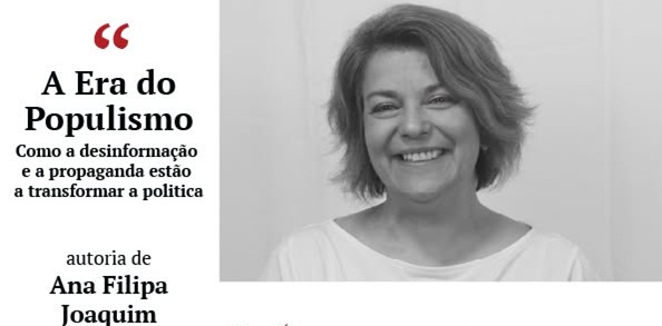 A Era do Populismo. Como a desinformação e a propaganda estão a transformar a política